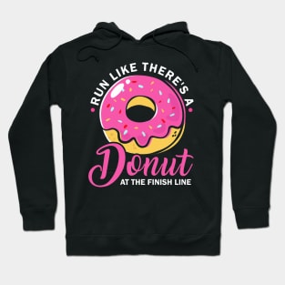 Run Like There's A Donut At The Finish Line Hoodie